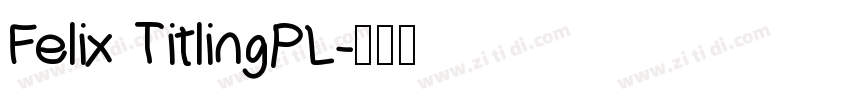 Felix TitlingPL字体转换